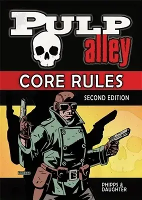 Pulp Alley 2nd Edition Rulebook